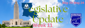 Week 11 Legislative Update